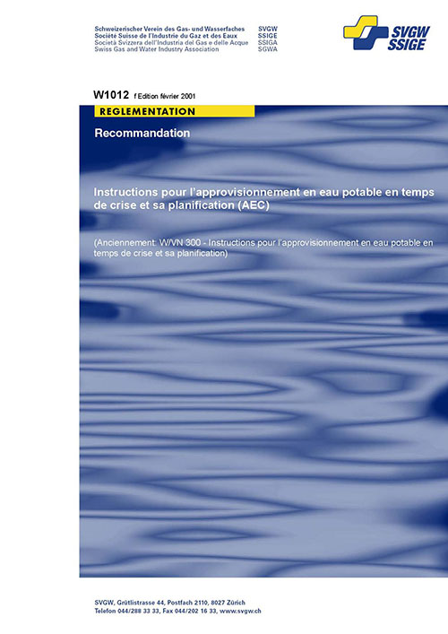 W1012 f (anc. W/VN300 f) Instructions pour l'approvisionnement en eau potable en temps de crise et sa planification (AEC)