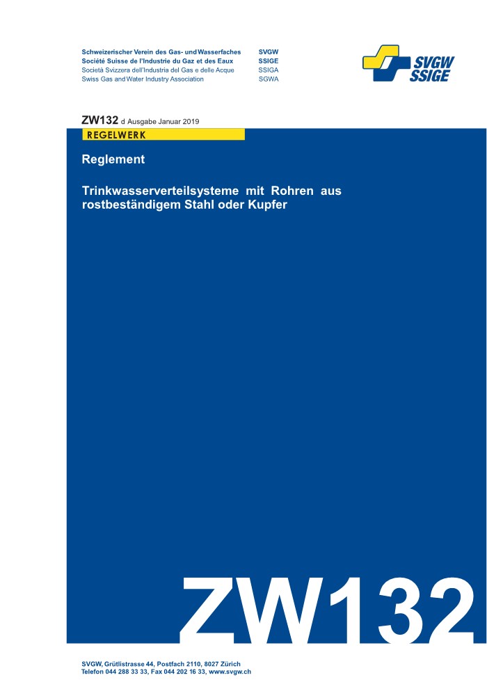 ZW132 d - Reglement; Trinkwasserverteilsysteme mit Rohren aus rostbeständigem Stahl oder Kupfer