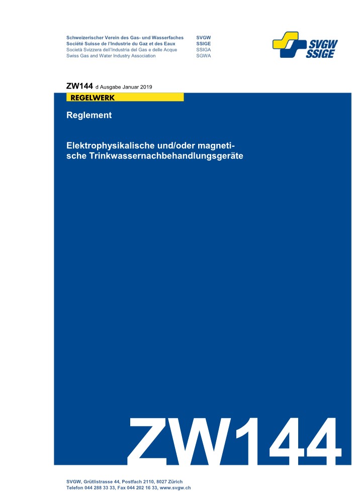 ZW144 d - Reglement; Elektrophysikalische und/oder magnetische Trinkwassernachbehandlungsgeräte