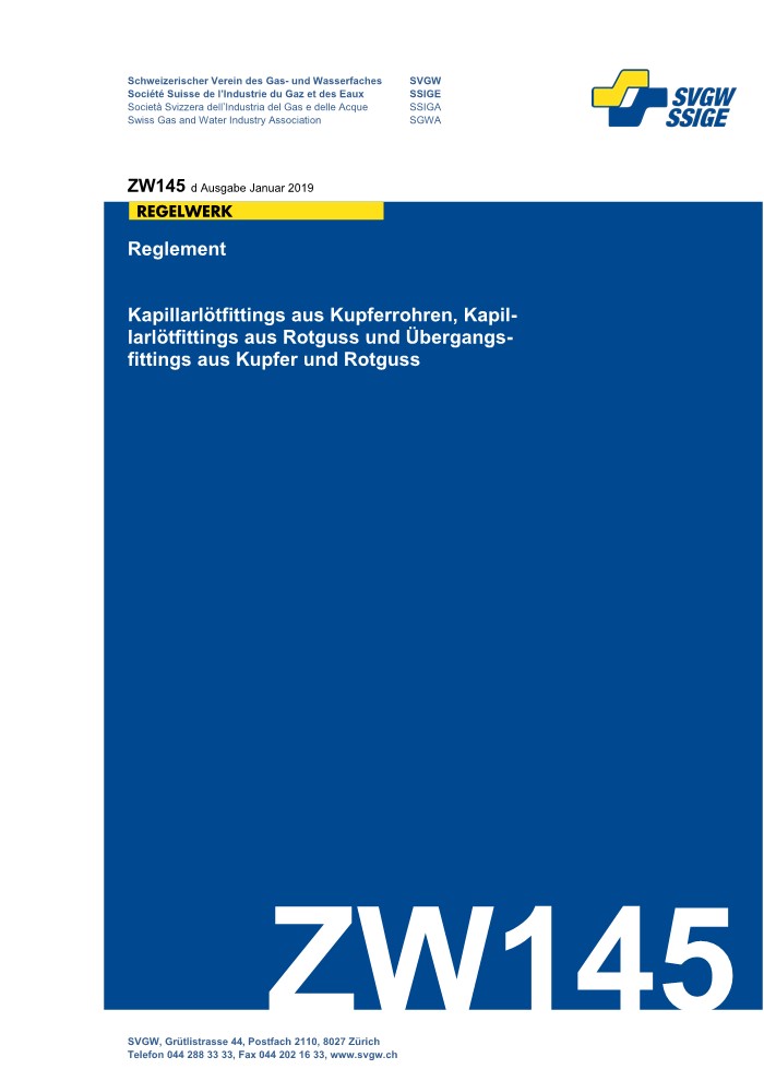 ZW145 d - Reglement; Kapillarlötfittings aus Kupferrohren, Kapillarlötfittings aus Rotguss und Übergangsfittings aus Kupfer und Rotguss