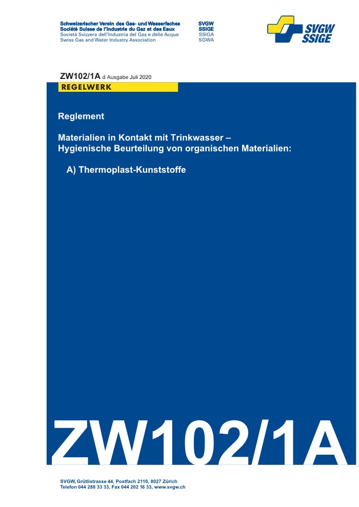 ZW102/1A d - Reglement; Materialien in Kontakt mit Trinkwasser - Hygienische Beurteilung von organischen Materialien:A) Thermoplast-Kunststoffe