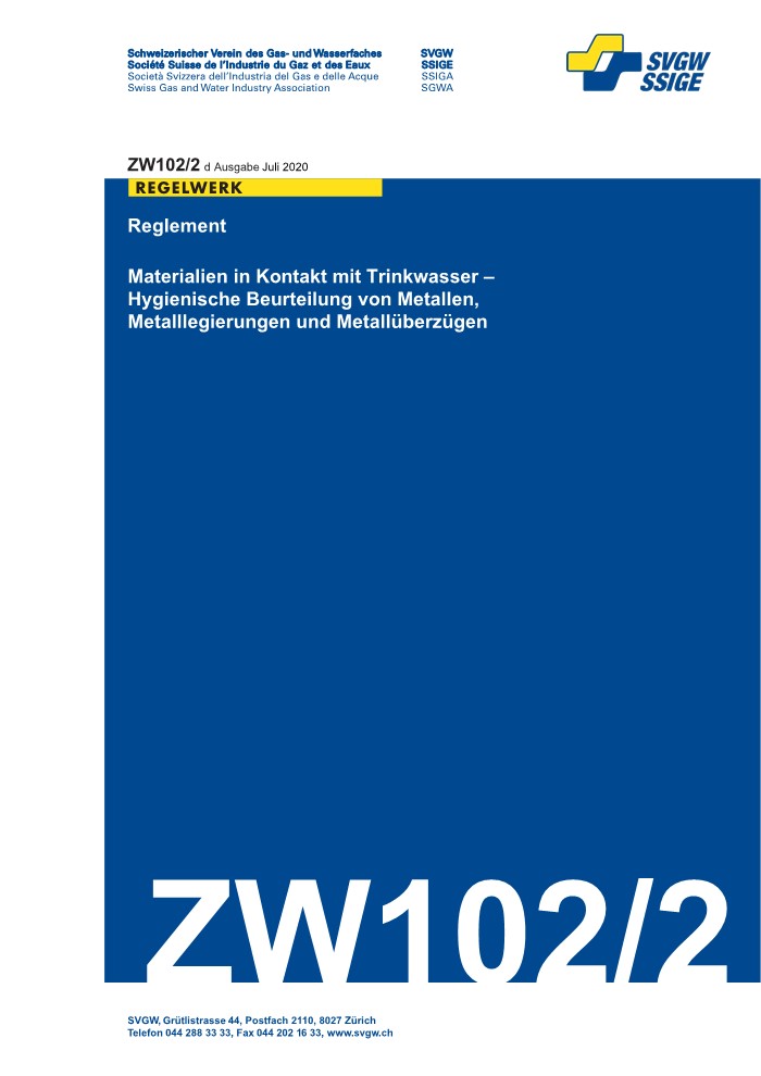 ZW102/2 d - Reglement; Materialien in Kontakt mit Trinkwasser - Hygienische Beurteilung von Metallen, Metalllegierungen und Metallüberzügen