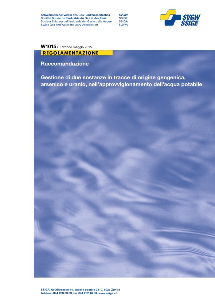 W1015 i Raccomandazione; Gestione di due sostanze in tracce di origine geogenica, arsenico e uranio, nell’approvvigionamento dell’acqua potabile (PDF)