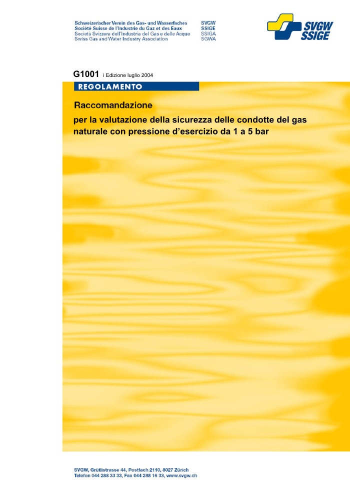 G1001 i Raccomandazioni per la valutazione della sicurezza delle condotte del gas naturale con pressione d'esercizio da 1 a 5 bar (1)