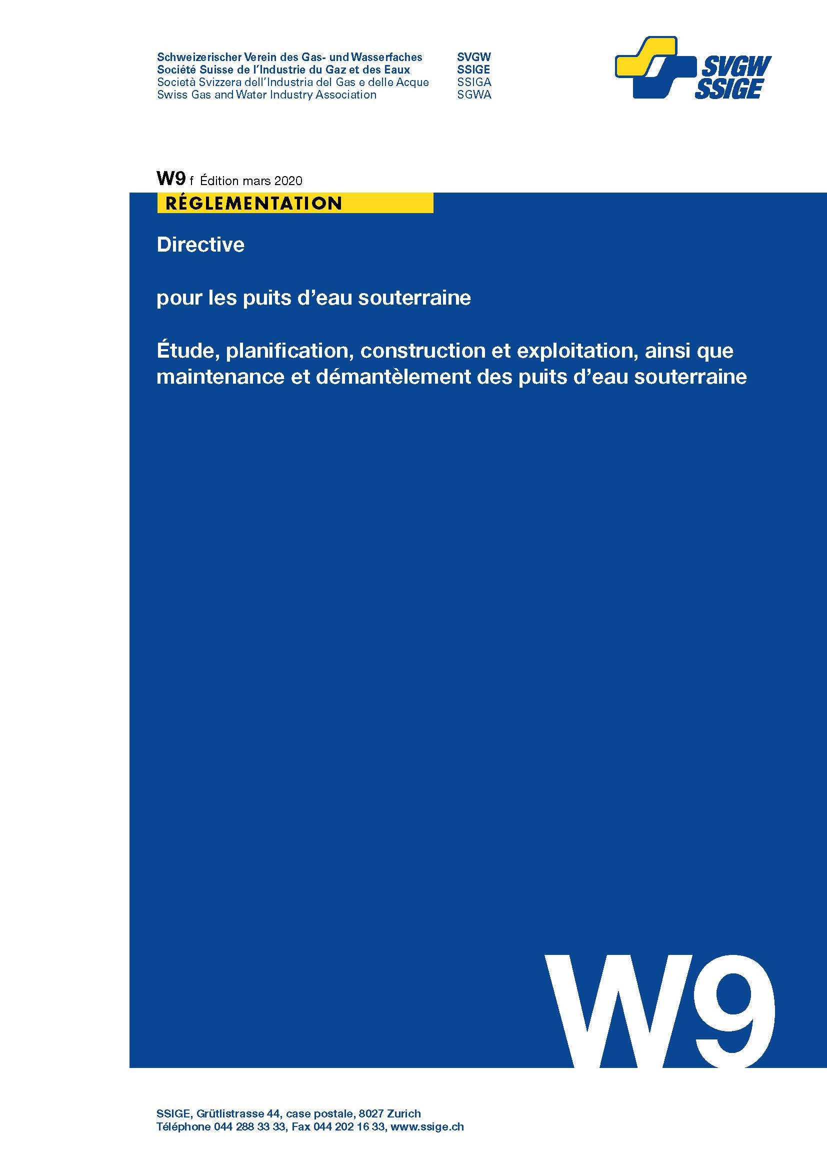 W9 f Directive pour les puits d'eau souterraine; Étude, planification, construction et exploitation, ainsi que maintenance et démantèlement des puits d'eau souterraine (2)