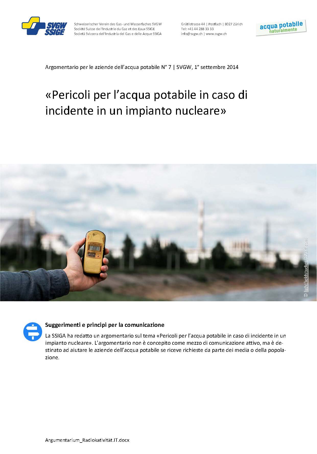 Argomentazione: «Pericoli per l'acqua potabile in caso di incidente in un impianto nucleare»