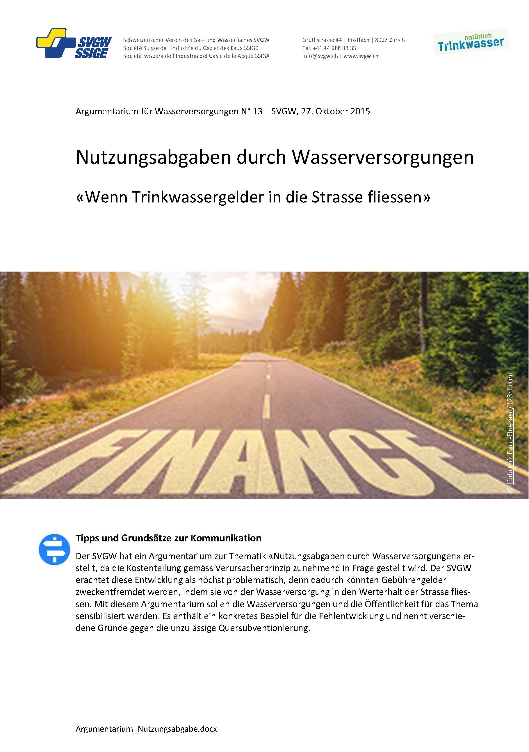 Argumentarium: «Nutzungsabgaben durch Wasserversorgungen - Wenn Trinkwassergelder in die Strasse fliessen»