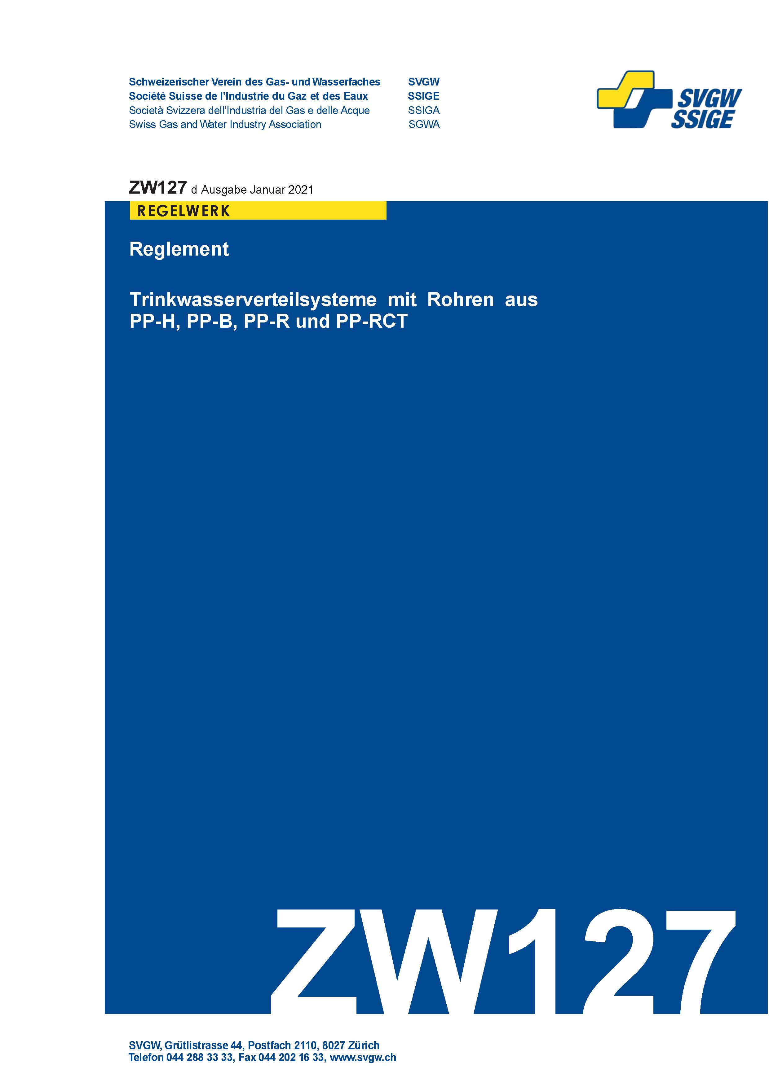 ZW127 d - Reglement; Trinkwasserverteilsysteme mit Rohren aus PP-H, PP-B, PP-R und PP-RCT