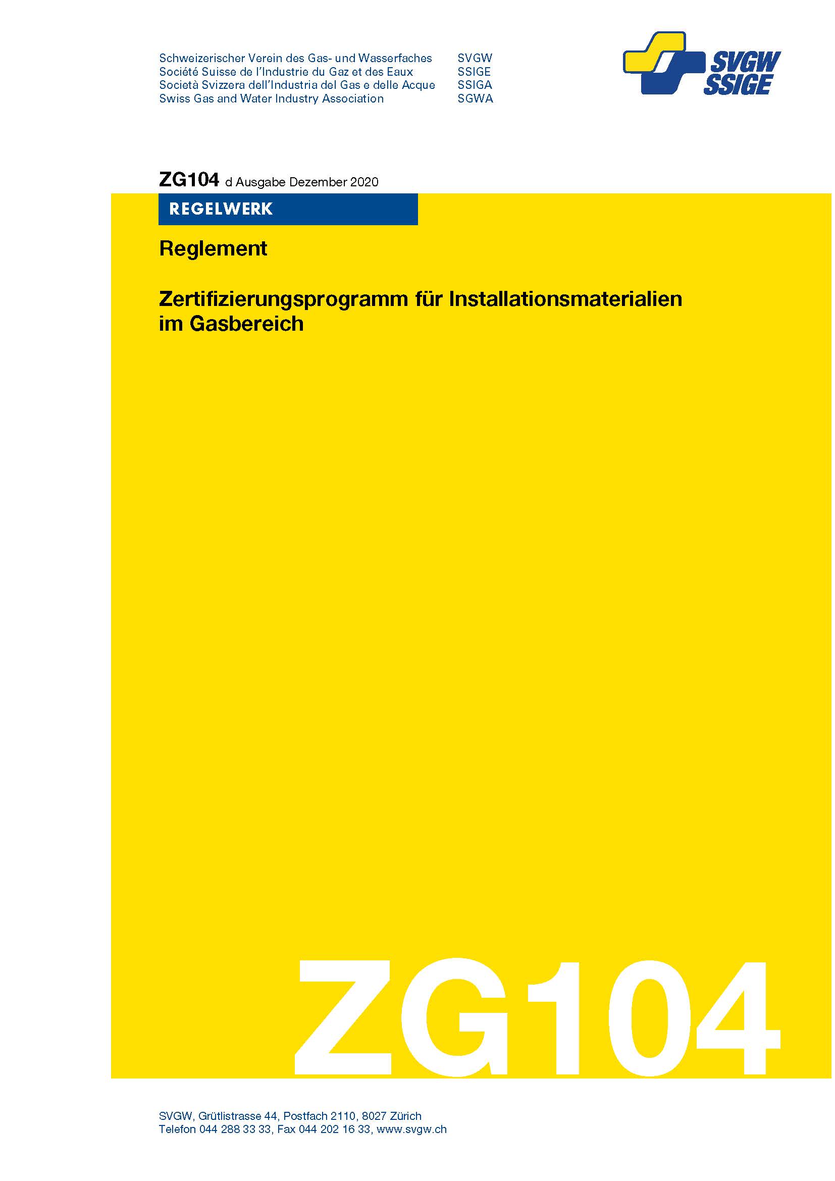 ZG104 d - Reglement; Zertifizierungsprogramm für Installationsmaterialien im Gasbereich